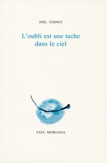 L'oubli est une tache dans le ciel