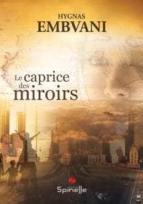 Le caprice des miroirs