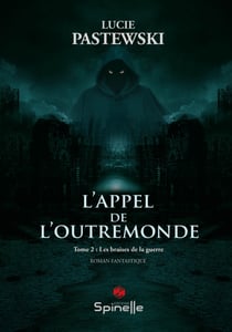 L appel de l outremonde - tome ii : les braises de la guerre