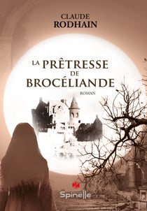 La pretresse de broceliande