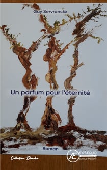 Un parfum pour l'eternite - roman