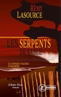 Les chroniques policières de Biscarosse Tome 4 : les serpents de sable