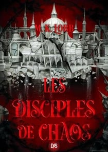 Les Disciples de Chaos (broché) - Tome 2 Les Sept Saints sans visage