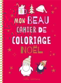 Mon beau cahier de coloriage : noel