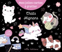 Mes jolies cartes à gratter - Chats Mignons