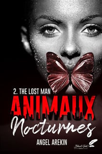 Animaux nocturnes Tome 2 : the lost man