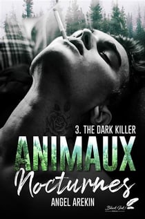 Animaux nocturnes Tome 3 : The dark killer