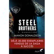 Steel brothers Tome 2 : Damnation
