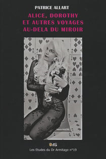 Alice, dorothy et autres voyages au-dela du miroir