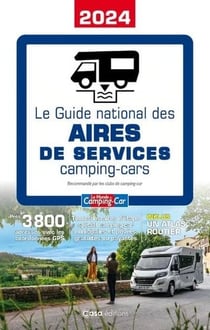 Le guide national des aires de services camping-cars (édition 2024)