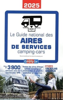 Le guide national des aires de services camping-cars (édition 2025)