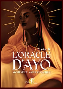L'oracle d'Ayo - Mystère du vaudou Haïtien