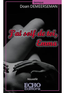 J'ai soif de toi, Emma