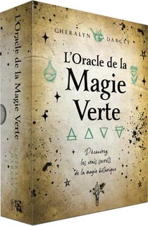 Oracle de la magie verte - decouvrez les vrais secrets de la magie botanique