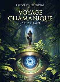Voyage Chamanique - Cartes Oracle
