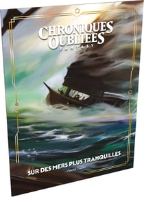 Chroniques Oubliées 2ème Edition : sur des mers plus tranquilles - Black Book Editions