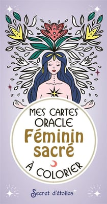 Mes cartes oracle : féminin sacré à colorier