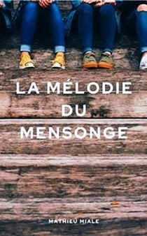 La mélodie du mensonge