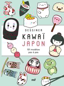 Dessiner kawai - japon - 101 modeles pas-a-pas