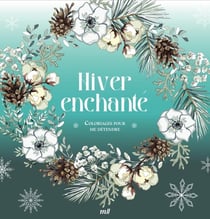 Hiver enchante - coloriages pour me detendre