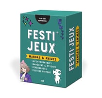 Festi'Jeux : Mangas et animé : Plus de 600 questions pour les incollables en mangas et animés !