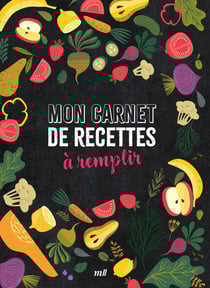 Mon carnet de recettes à remplir