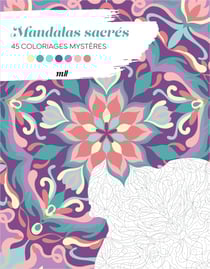 Mandalas sacrés - 45 coloriages mystères