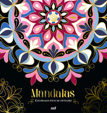 Mandalas - Version Collector - Coloriages pour me détendre