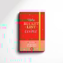 Notre bucket list de couple - La liste de nos rêves les plus fous