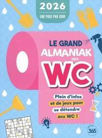Le grand almaniak des WC (édition 2026)