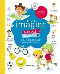 Mon imagier anglais-français : 500 mots de la vie de tous les jours