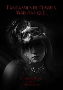Fantasmes de Femmes - Mais pas que...