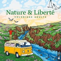 Coloriage adulte - Nature & Liberté