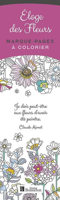 Marque-pages à colorier :  Éloge des fleurs