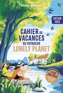 Cahier de vacances du voyageur Lonely Planet (édition 2025)