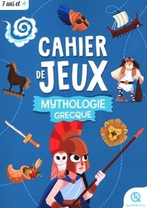 Cahier de jeux : Mythologie grecque : Apprendre l'histoire en s'amusant