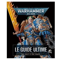 Warhammer 40.000 : Le guide ultime