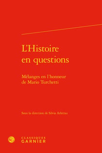 L'histoire en questions - mélanges en l'honneur de mario turchetti