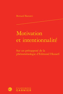Motivation et intentionnalité - sur un présupposé de la phénoménologie d'edmund husserl