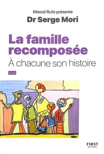 La famille recomposée : À chacune son histoire