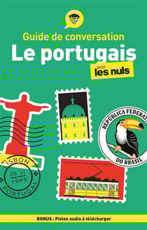 Guide de conversation : Le portugais pour les nuls (5e édition)