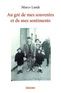 Au gré de mes souvenirs et de mes sentiments