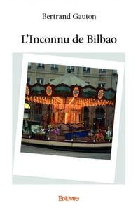 L'inconnu de bilbao