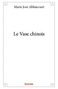 Le Vase chinois