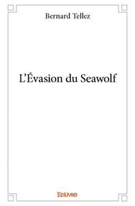 L'evasion du seawolf