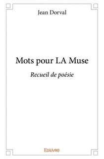 Mots pour la muse - recueil de poesie