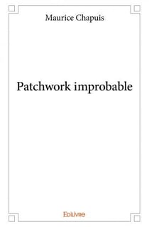 Patchwork improbable