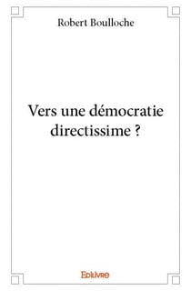 Vers une democratie directissime ?