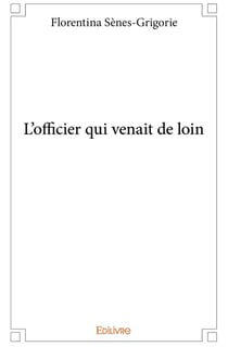 L'officier qui venait de loin