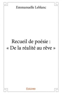 Recueil de poésie : « De la réalité au rêve »